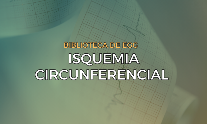 Leia mais sobre o artigo Isquemia Circunferencial