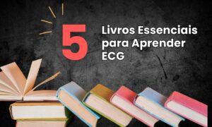 Leia mais sobre o artigo 5 Livros para Aprender ECG