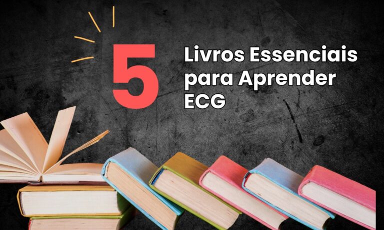 Leia mais sobre o artigo 5 Livros para Aprender ECG